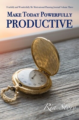 Make Today Powerfully Productive: Motivational Planning Journal Volume Three