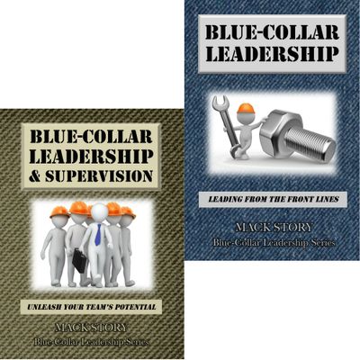 Blue-Collar Leadership® Books