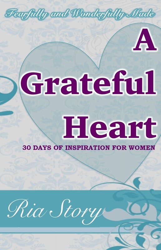 Fearfully and Wonderfully Made: A Grateful Heart