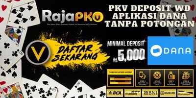 Agen Poker Deposit Dana E-Wallet