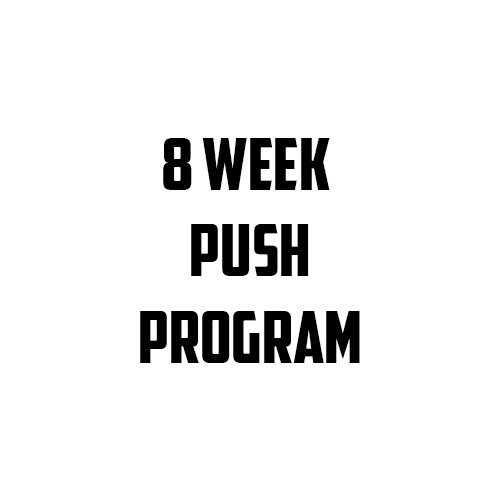 8 week Push program