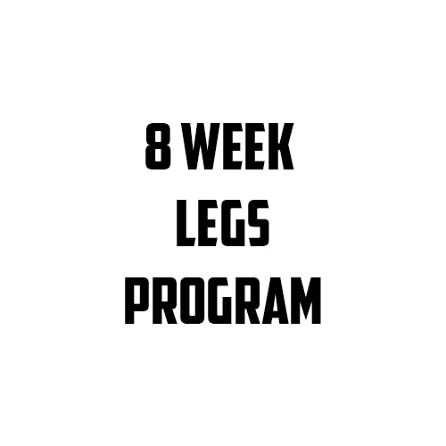 8 week Legs program