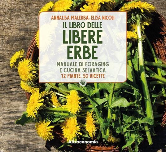 Libere erbe - Libro di Elisa Nicoli e Annalisa Malerba