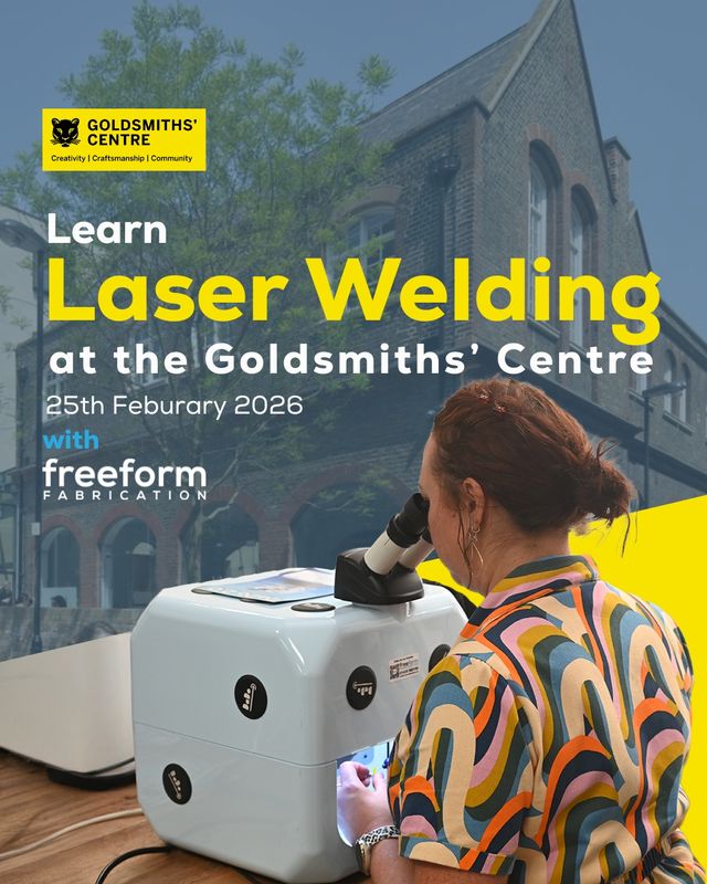 Laser Welding Training at the Goldsmiths' Centre: Wednesday 25th February