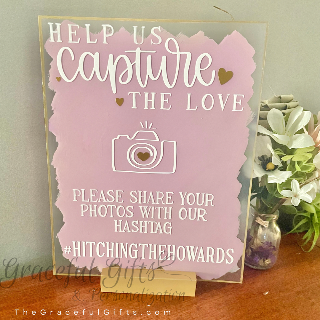 Capture The Love Hashtag Acrylic Wedding Sign