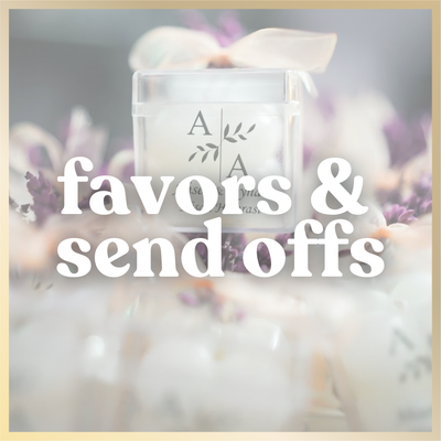 Favors &amp; Send Offs