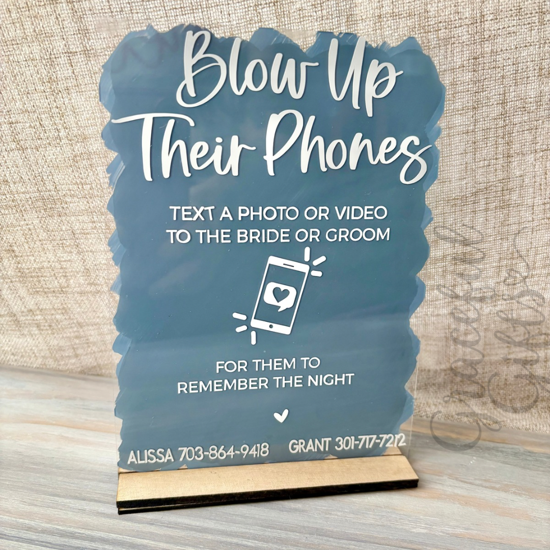Blow Up Their Phones Sign