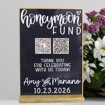 Honeymoon Fund QR Code Wedding Sign Acrylic Sign