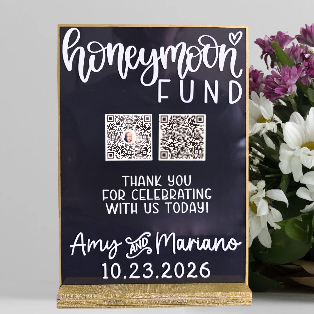 Honeymoon Fund QR Code Wedding Sign Acrylic Sign