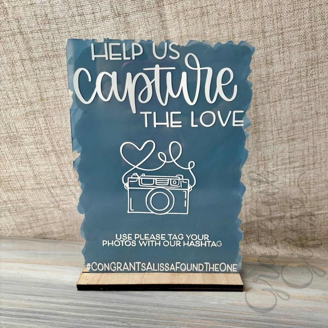 Capture The Love Hashtag Acrylic Wedding Sign