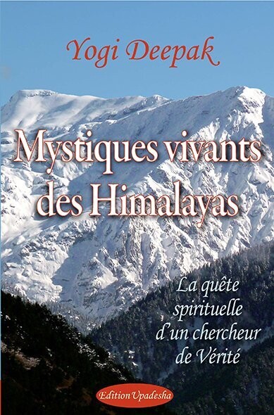 Mystiques vivants des Himalayas