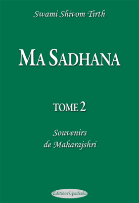 Ma Sadhana, T 2
Souvenirs de Maharajshri