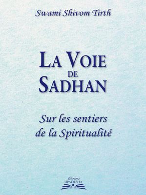 La Voie de Sadhan, à paraitre 1er septembre 2026 La Voie de Sadhan, à paraitre 1er septembre 2026