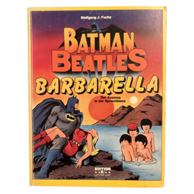 Batman, Beatles, Barbarella. Der Kosmos in der Sprechblase