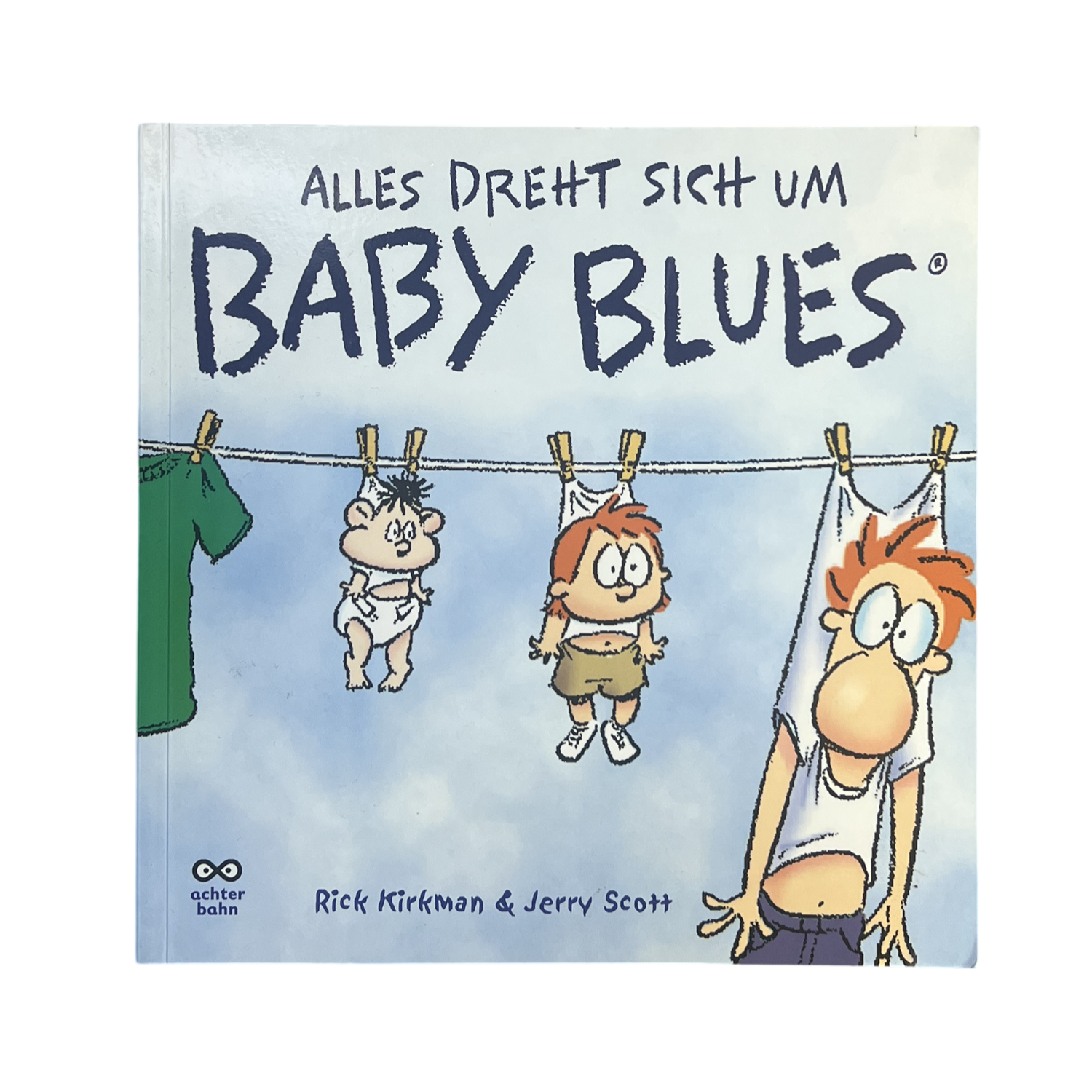 Alles dreht sich um Baby Blues Buch