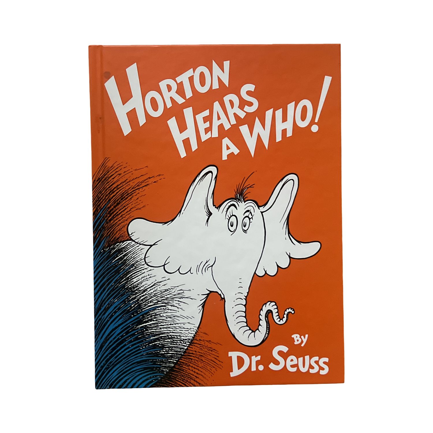 Horton Hears a WHO! by Dr Seuss