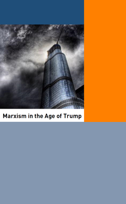 Marxism in the Age of Trump & Platypus Review Reader Bundle