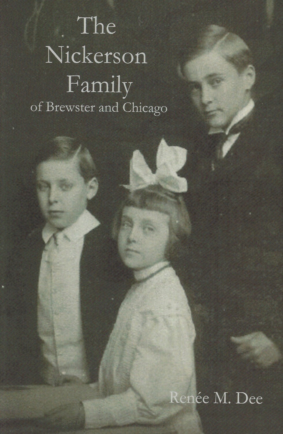 The Nickerson Family of Brewster and Chicago