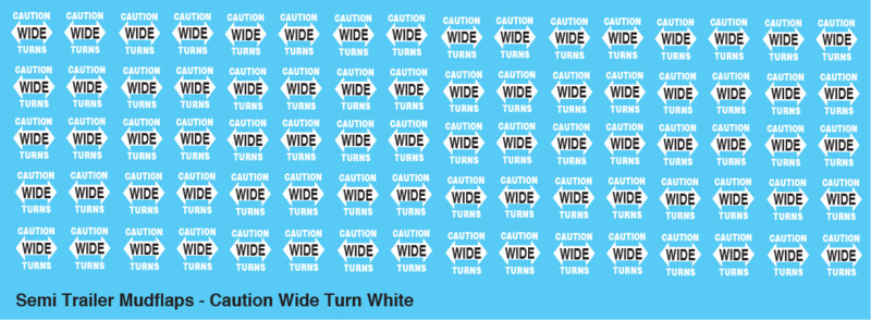 Semi-Trailer Mud Flap Decals - Caution Wide Turn White