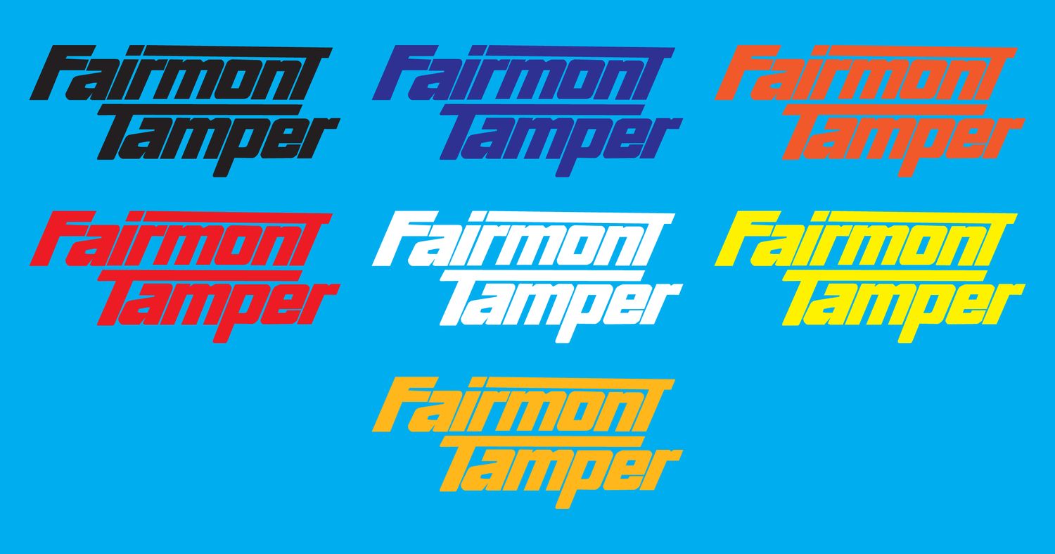 Fairmont Tamper Vinyl Sticker
