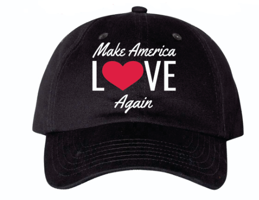 Make America Love Again Embroidered Cap