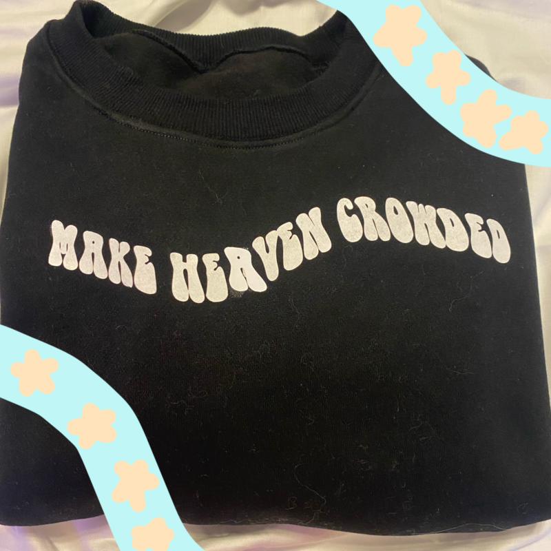Make Heaven Crowded Crew