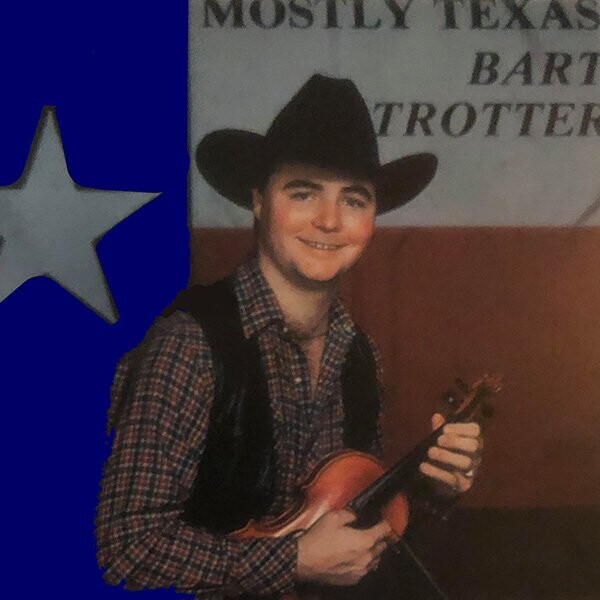 Bart Trotter - "Mostly Texas"