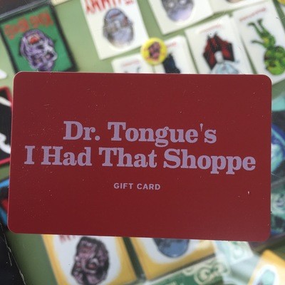 Dr. Tongue's Gift Card