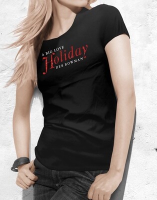 Big Love Holiday T-shirt