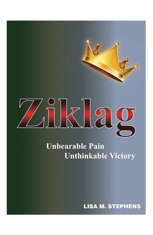 Ziklag: Unbearable Pain, Unthinkable Victory