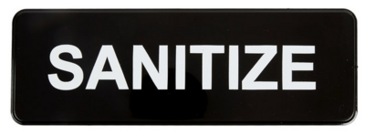 &quot;SANITIZE&quot; SIGN