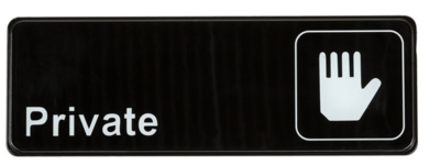 &quot;PRIVATE&quot; SIGN