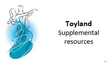 &quot;Toyland&quot; - supplemental resources