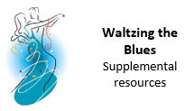 &quot;Waltzing the Blues&quot; - supplemental resources