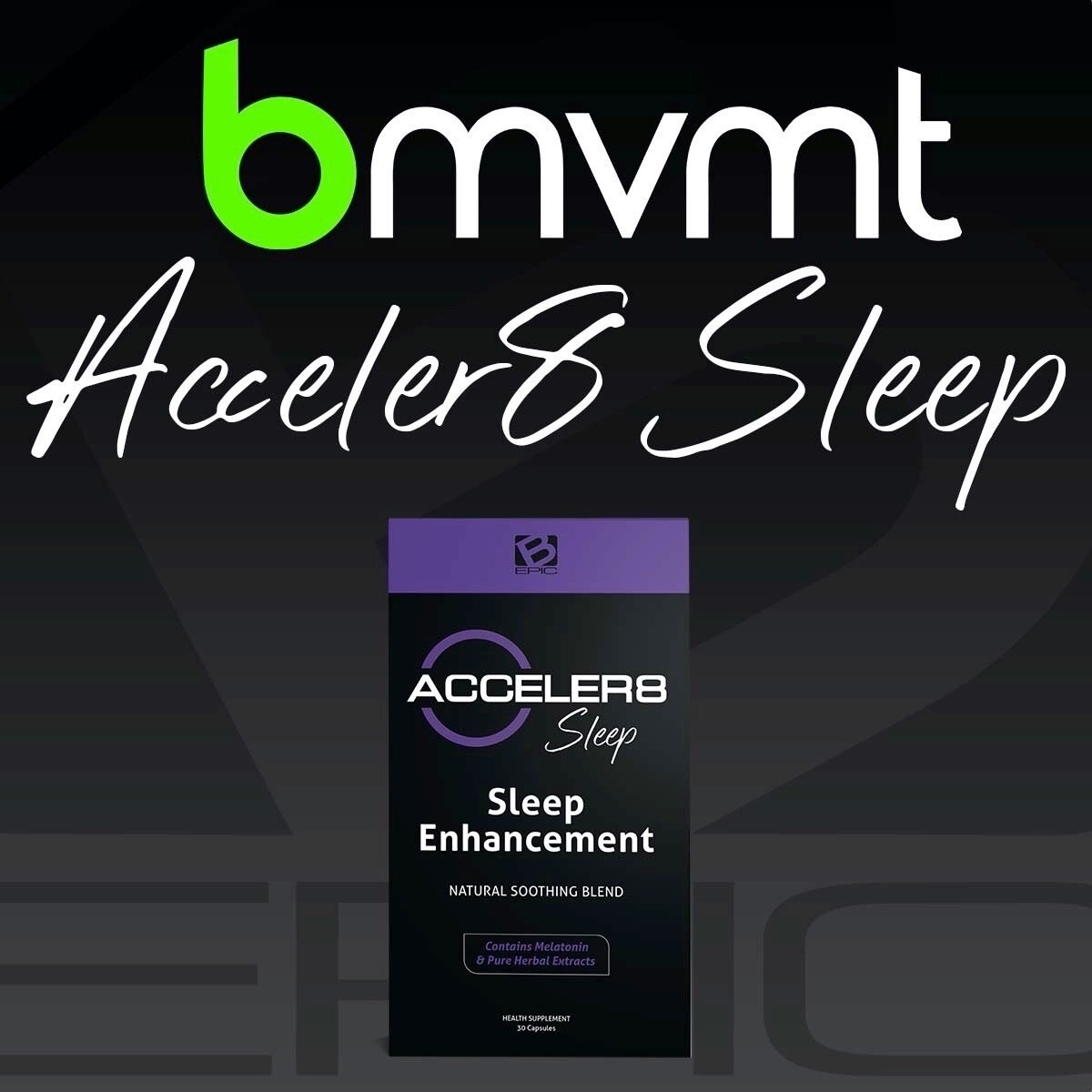 ACCELERATE SLEEP ENHANCEMENT