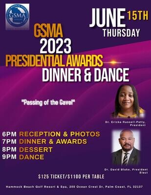 GSMA Presidential Awards, Dinner & Dance- June 15th