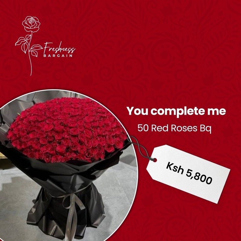 &quot; You Complete Me&quot;   50 Red roses Bq