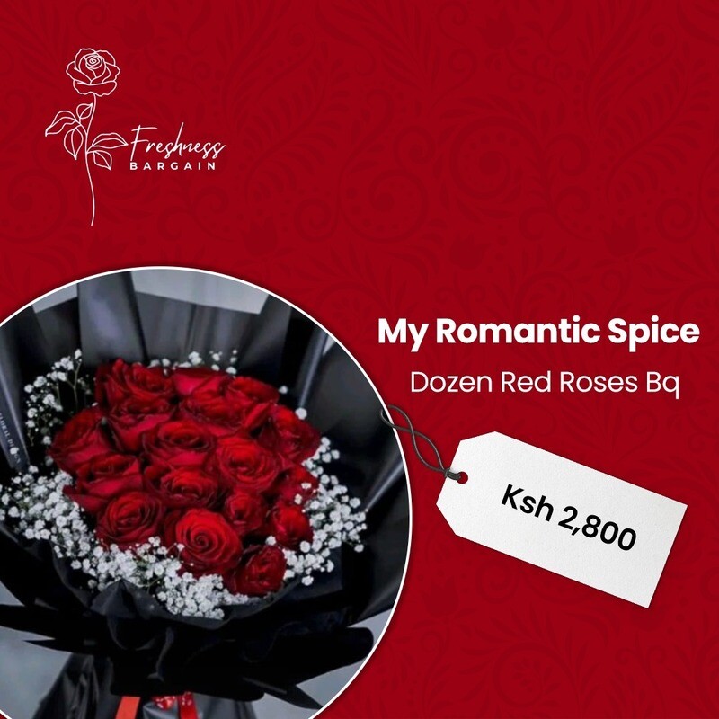 &quot;My Romantic Spice!&quot; 
A Dozen roses Bq