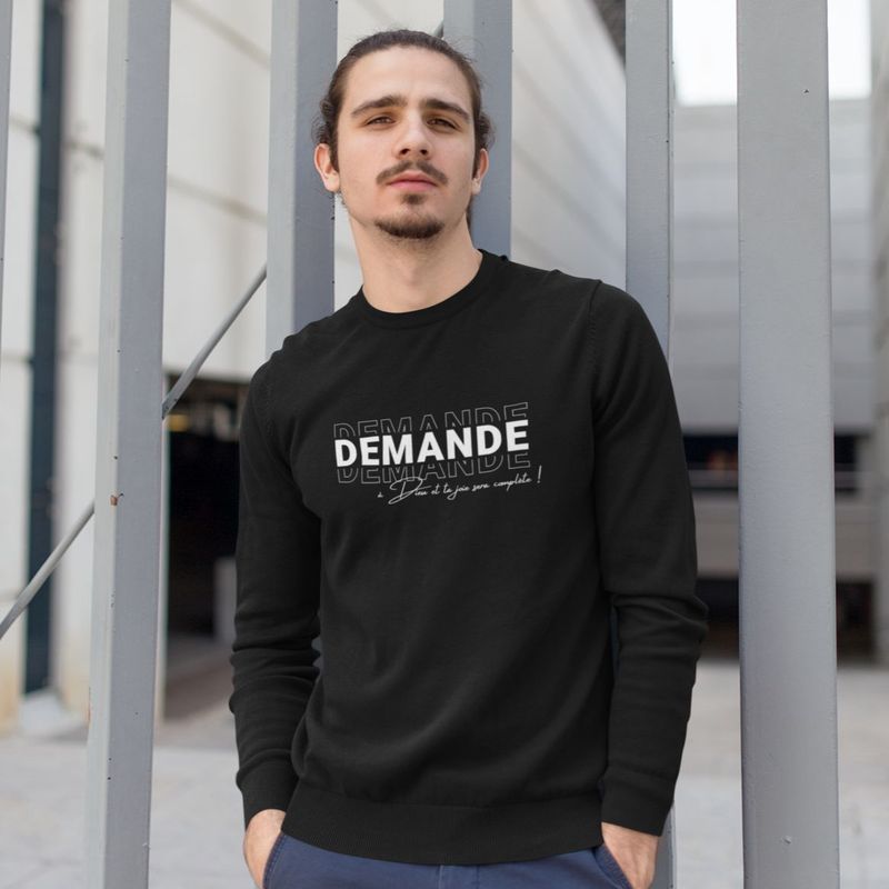 Sweat couleurs - Demande à Dieu