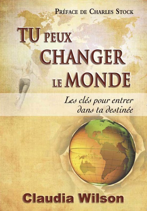 Tu peux changer le monde - Claudia Wilson
