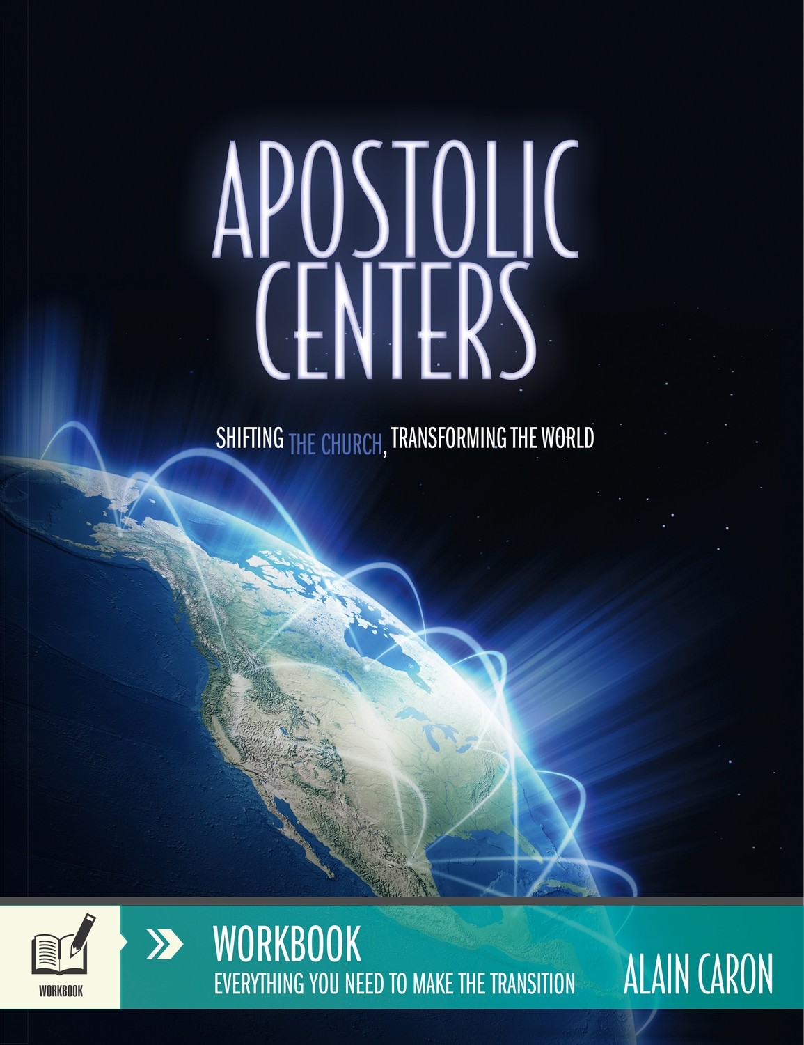 Apostolic Centers – Workbook – Alain Caron