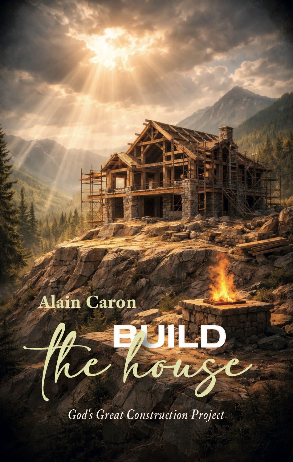Build the House - God's Great Construction Project