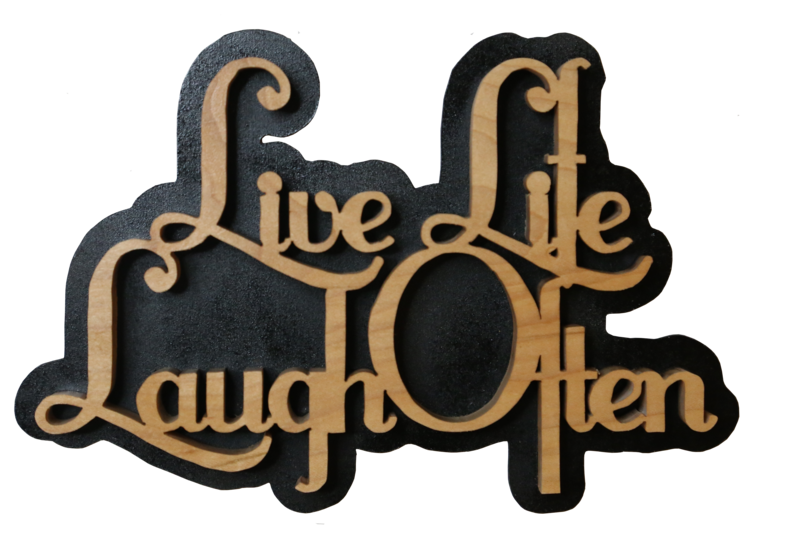 Live Life Laugh Often Wall Sign