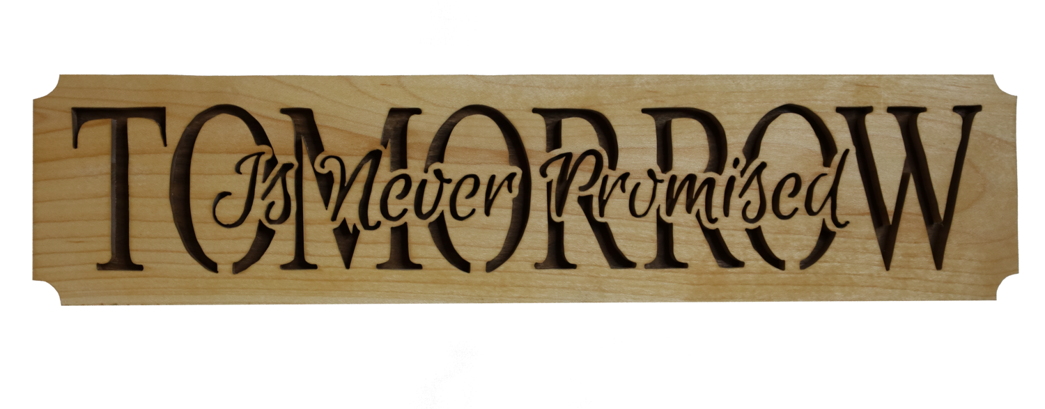 Tomorrow Inspirational Basswood Wall Sign
