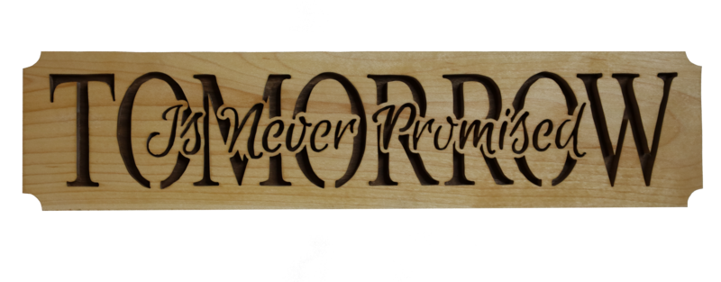 Tomorrow Inspirational Basswood Wall Sign