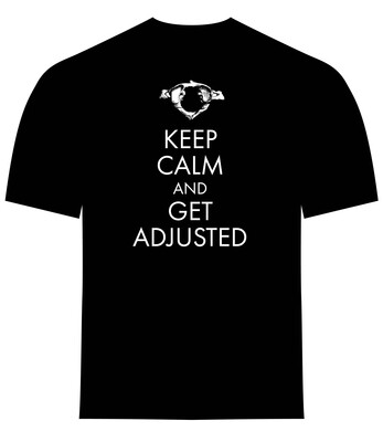 Keep Calm and Get Adjusted