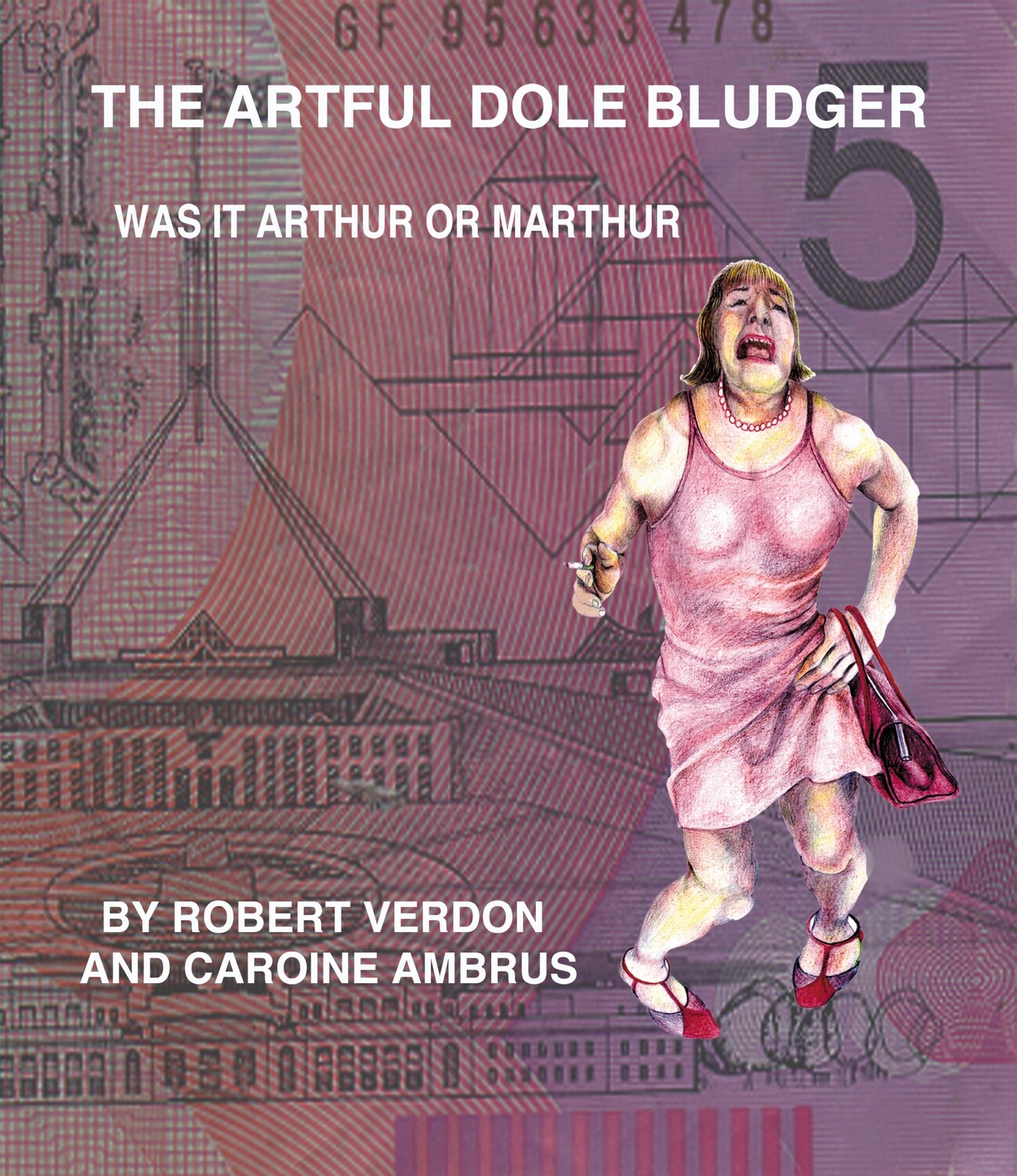 The artful dole bludger