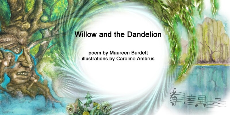 Willow and the dandelion