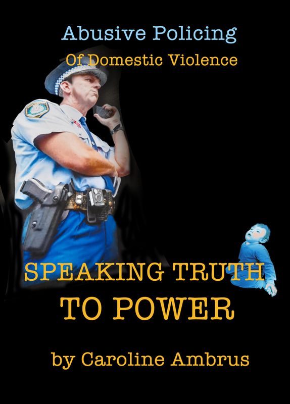 Abusive Policing Of Domestic Violence, Speaking Truth To Power Abusive Policing Of Domestic Violence, Speaking Truth To Power