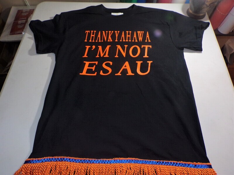 Thank Yahawa I&#39;m Not Esau Black w/Orange Fringes Esau Man Patch on the Back